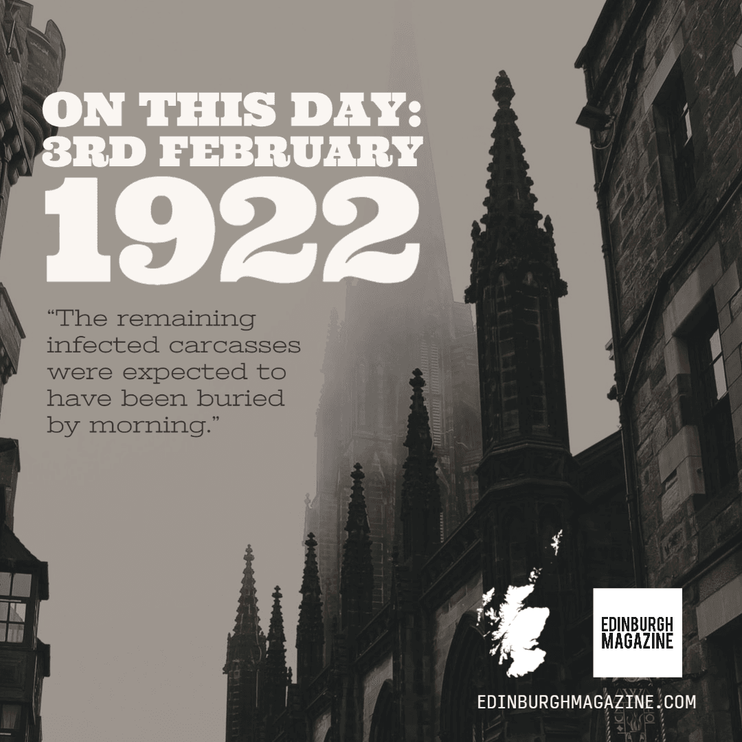 On this day in 1922 Edinburgh: No further outbreaks were reported