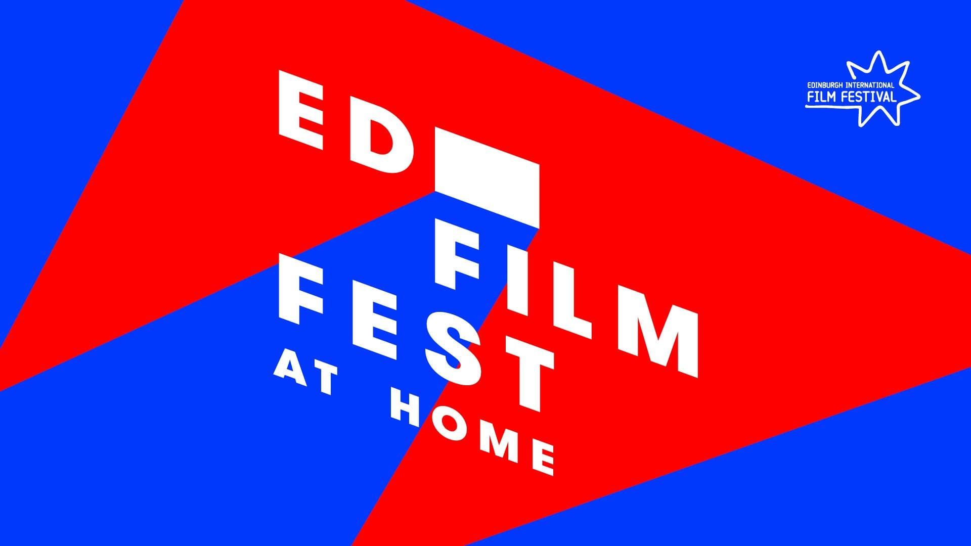 Edinburgh International Film Festival Launches EDFILMFEST AT HOME